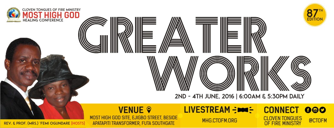 3rd session – Greater Works – Most High God June 2016